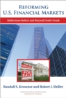 Reforming U.S. Financial Markets : Reflections Before and Beyond Dodd-Frank - eBook