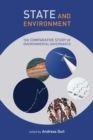 State and Environment : The Comparative Study of Environmental Governance - eBook