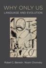 Why Only Us : Language and Evolution - eBook