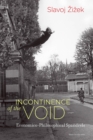 Incontinence of the Void : Economico-Philosophical Spandrels - eBook