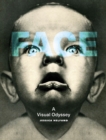 Face : A Visual Odyssey - eBook