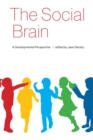 The Social Brain : A Developmental Perspective - eBook