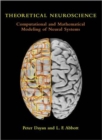Theoretical Neuroscience : Computational and Mathematical Modeling of Neural Systems - Book