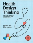 Health Design Thinking, second edition - Book
