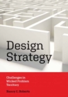 Design Strategy : Challenges in Wicked Problem Territory - Book
