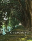 Overgrown : Practices between Landscape Architecture and Gardening - Book