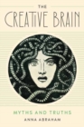 The Creative Brain : Myths and Truths - Book