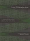Thoughtful Interaction Design : A Design Perspective on Information Technology - Book