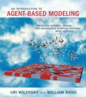 An Introduction to Agent-Based Modeling : Modeling Natural, Social, and Engineered Complex Systems with NetLogo - Book