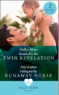Reunited By Her Twin Revelation / Falling For His Runaway Nurse : Reunited by Her Twin Revelation / Falling for His Runaway Nurse - Book
