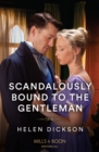 Scandalously Bound To The Gentleman - Book