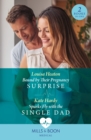 Bound By Their Pregnancy Surprise / Sparks Fly With The Single Dad - Book