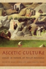 Ascetic Culture : Essays in Honor of Philip Rousseau - eBook