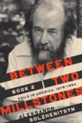 Between Two Millstones, Book 2 : Exile in America, 1978-1994 - Book