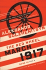 March 1917 : The Red Wheel, Node III, Book 3 - Book