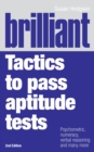 Brilliant Tactics to Pass Aptitude Tests e book : Psychometric, Numeracy, Verbal Reasoning And Many More - eBook