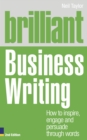 Brilliant Business Writing : How to inspire, engage and persuade through words - eBook
