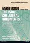 Mastering ISDA Collateral Documents : A Practical Guide for Negotiators - Book
