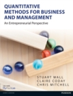 Quantitative Methods for Business and Management : An Entrepreneurial Perspective - eBook