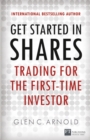 Get Started in Shares : Trading for the First-Time Investor - Book