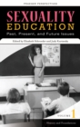 Sexuality Education : Past, Present, and Future [4 volumes] - eBook