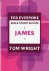 For Everyone Bible Study Guide: James - Book