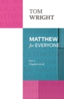 Matthew for Everyone: Part 2 : chapters 16-28 - Book