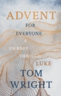 Advent for Everyone (2018): A Journey through Luke - Book