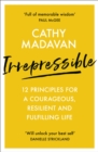 Irrepressible: 12 principles for courageous living - Book