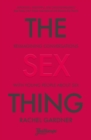 The Sex Thing : Reimagining conversations with young people about sex - eBook