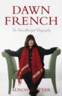 Dawn French : The Unauthorised Biography - eBook