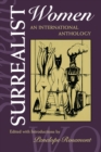 Surrealist Women : An International Anthology - Book