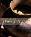 Oaxaca al Gusto : An Infinite Gastronomy - eBook