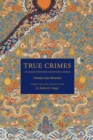 True Crimes in Eighteenth-Century China : Twenty Case Histories - eBook