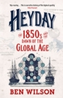 Heyday : Britain and the Birth of the Modern World - eBook