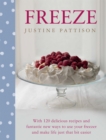 Freeze : 120 delicious batch-cooking recipes for all the family - eBook