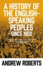 A History of the English-Speaking Peoples since 1900 - eBook