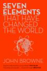 Seven Elements That Have Changed The World : Iron, Carbon, Gold, Silver, Uranium, Titanium, Silicon - eBook