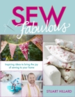 Sew Fabulous : Inspiring Ideas to Bring the Joy of Sewing to Your Home - eBook