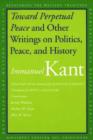 Toward Perpetual Peace and Other Writings on Politics, Peace, and History - Book