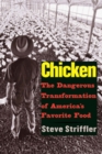 Chicken : The Dangerous Transformation of America&#146;s Favorite Food - eBook