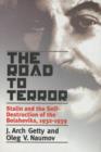 The Road to Terror : Stalin and the Self-Destruction of the Bolsheviks, 1932-1939 - eBook