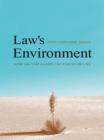 Law&#39;s Environment : How the Law Shapes the Places We Live - eBook