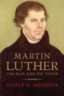 Martin Luther : Visionary Reformer - eBook