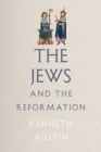 The Jews and the Reformation - Book