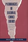 Pathologies of Rational Choice Theory : A Critique of Applications in Political Science - eBook
