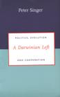 A Darwinian Left : Politics, Evolution and Cooperation - eBook