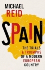 Spain : The Trials and Triumphs of a Modern European Country - Book