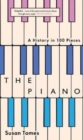 The Piano : A History in 100 Pieces - Book