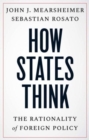 How States Think : The Rationality of Foreign Policy - Book